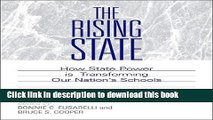 [Popular Books] The Rising State: How State Power Is Transforming Our Nation s Schools Full