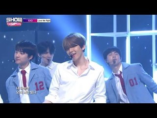 (ShowChampion EP.149) EXO - LOVE ME RIGHT