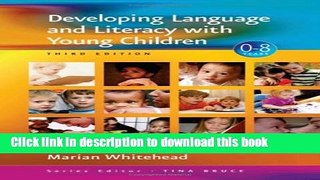[Fresh] Developing Language and Literacy with Young Children (Zero to Eight) Online Books