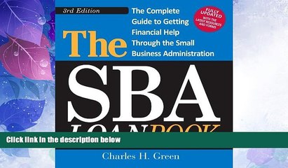 READ FREE FULL  The SBA Loan Book: The Complete Guide to Getting Financial Help Through the Small