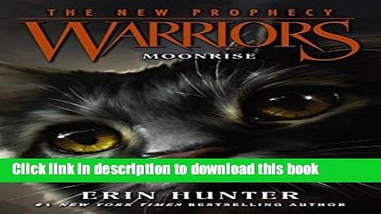 [Popular Books] Warriors: The New Prophecy #2: Moonrise Full Online