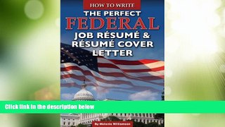 Big Deals  How to Write the Perfect Federal Job Resume   Resume Cover Letter  Free Full Read Most