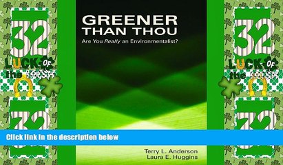 READ FREE FULL  Greener than Thou: Are You Really An Environmentalist? (Hoover Institution Press