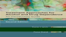 [Download] Treatment Approaches for Alcohol and Drug Dependence: An Introductory Guide Free Online