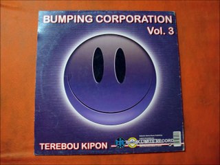 BUMPING CORPORATION VOL 3.(TEREBOU KIPON.(CLUBB MIX.)(12''.)(2004.)