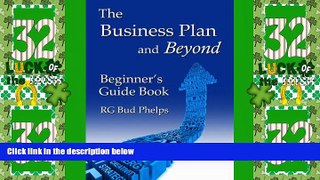 Big Deals  The Business Plan and Beyond: Beginner s Guide Book  Best Seller Books Best Seller