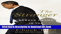 Download The Stranger: Barack Obama in the White House Book Free