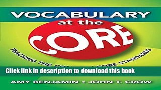 [Fresh] Vocabulary at the Core: Teaching the Common Core Standards New Ebook