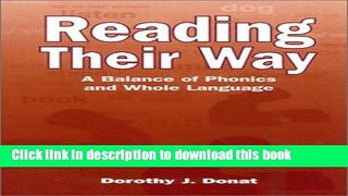 [Fresh] Reading Their Way: A Balance of Phonics and Whole Language Online Books