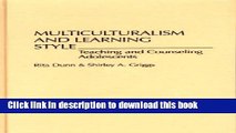 Ebooks Multiculturalism and Learning Style: Teaching and Counseling Adolescents Popular Book