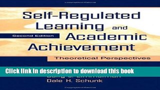 Books Self-Regulated Learning and Academic Achievement: Theoretical Perspectives Popular Book