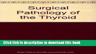 Books Surgical Pathology of the Thyroid Popular Book