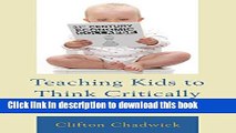 Ebooks Teaching Kids to Think Critically: Effective Problem-Solving and Better Decisions Popular