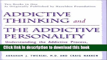 [PDF] Addictive Thinking and the Addictive Personality Full Online