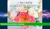 READ PDF Loverly Wedding Planner: The Modern Couple s Guide to Simplified Wedding Planning READ