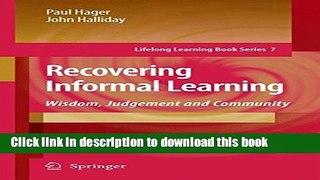 Ebooks Recovering Informal Learning: Wisdom, Judgement and Community (Lifelong Learning Book