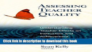 [Popular Books] Assessing Teacher Quality: Understanding Teacher Effects on Instruction and