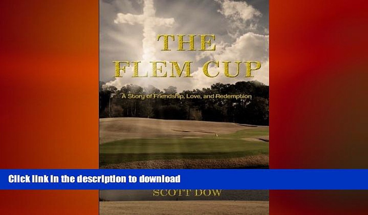 READ book  The Flem Cup: A Story of Friendship, Love and Redemption READ ONLINE