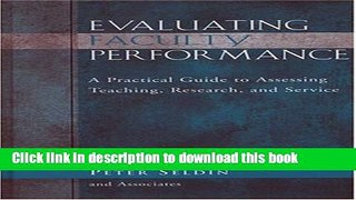 [Popular Books] Evaluating Faculty Performance: A Practical Guide to Assessing Teaching, Research,