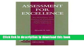 [Popular Books] Assessment For Excellence: The Philosophy And Practice Of Assessment And