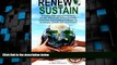 READ FREE FULL  Renew and Sustain: A cutting edge approach to being socially responsible,