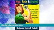 READ FREE FULL  Hot, Rich   Green!: The Secret Formula Women Are Using to Get Rich and Save the