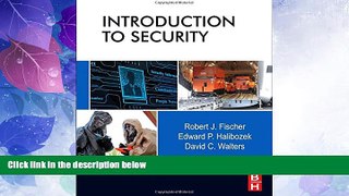 Big Deals  Introduction to Security, Ninth Edition  Free Full Read Most Wanted
