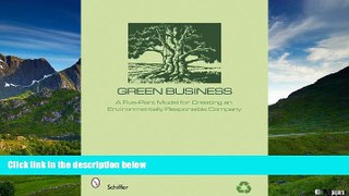 Full [PDF] Downlaod  Green Business: The Five-Part Model for Creating an Environmentally
