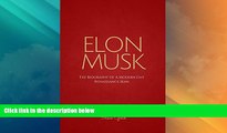 Must Have  Elon Musk: The Biography Of A Modern Day Renaissance Man (Elon Musk, Tesla, SpaceX,