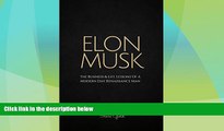Full [PDF] Downlaod  Elon Musk: The Business   Life Lessons Of A Modern Day Renaissance Man (Elon
