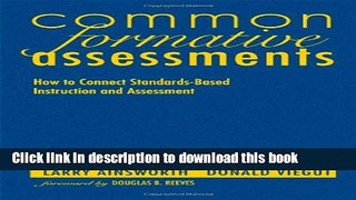 [Popular Books] Common Formative Assessments: How to Connect Standards-Based Instruction and