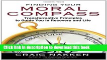 [PDF] Finding Your Moral Compass: Transformative Principles to Guide You In Recovery and Life