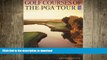 READ book  Golf Courses of the PGA Tour  FREE BOOOK ONLINE