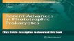 [Popular Books] Recent Advances in Phototrophic Prokaryotes (Advances in Experimental Medicine and