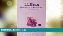 Get Pdf Ll Bean The Making Of An American Icon Pdf Online - 