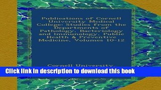 [Popular Books] Publications of Cornell University Medical College: Studies from the Departments