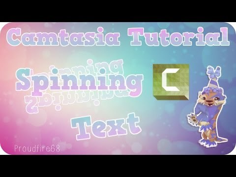 Camtasia Tutorial SPINNING TEXT