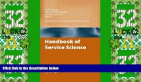 Must Have  Handbook of Service Science (Service Science: Research and Innovations in the Service