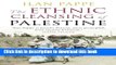 [Popular] Books The Ethnic Cleansing of Palestine Full Download