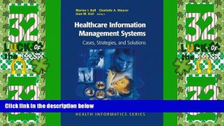READ FREE FULL  Healthcare Information Management Systems: Cases, Strategies, and Solutions