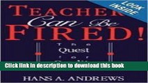 [Popular Books] Teachers Can Be Fired!: The Quest For Quality Full