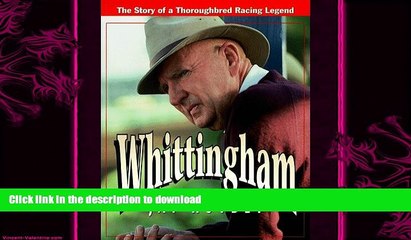 EBOOK ONLINE  Whittingham: The Story of a Thoroughbred Racing Legend READ ONLINE
