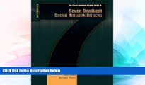 READ FREE FULL  Seven Deadliest Social Network Attacks (Seven Deadliest Attacks)  READ Ebook Full