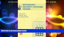 Must Have  Integrated Security Systems Design: Concepts, Specifications, and Implementation
