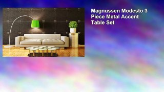 Magnussen Modesto 3 Piece Metal Accent Table Set