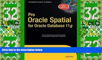 Big Deals  Pro Oracle Spatial for Oracle Database 11g (Expert s Voice in Oracle)  Best Seller