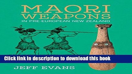 Download Maori Weapons in Pre-European New Zealand E-Book Free
