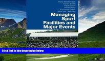 Must Have  Managing Sport Facilities and Major Events  READ Ebook Full Ebook Free