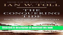 [Popular] Books The Conquering Tide: War in the Pacific Islands, 1942-1944 (Pacific War Trilogy)
