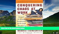 READ FREE FULL  Conquering Chaos at Work: Strategies for Managing Disorganization and the People